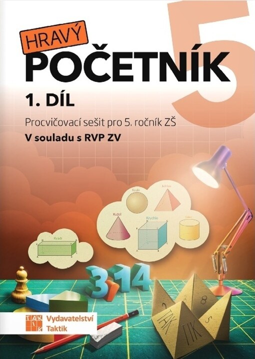 Hravý početník 5 : procvičovací sešit pro 5. ročník ZŠ. 1. díl
