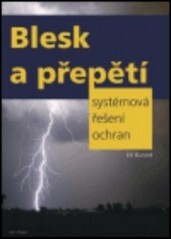 Blesk a přepětí : systémová řešení ochran