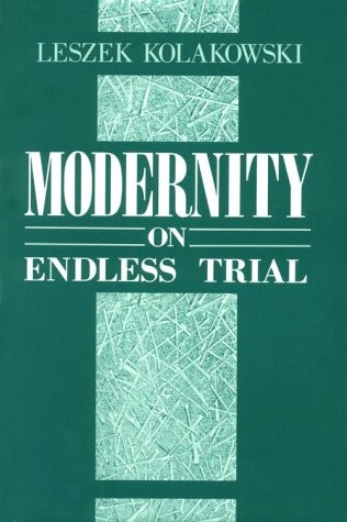 Modernity on Endless Trial