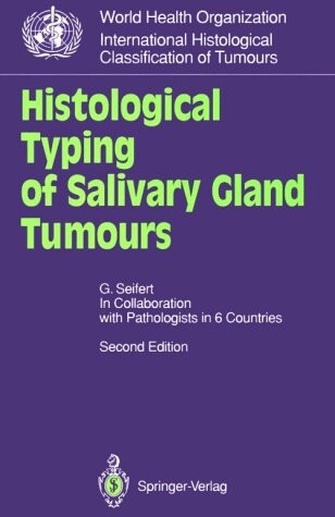 Histological typing of salivary gland tumours