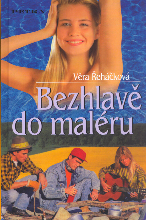 Bezhlavě do maléru : dívčí román