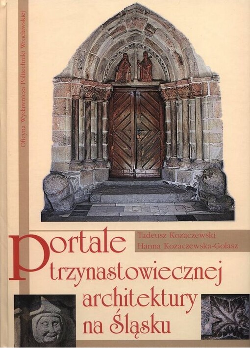  Portale trzynastowiecznej architektury na Śląsku