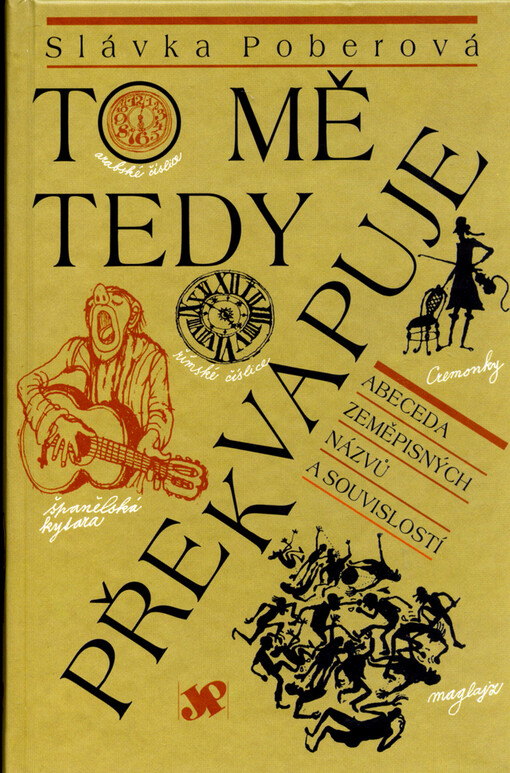 To mě tedy překvapuje: abeceda zeměpisných názvů a souvislostí