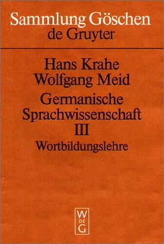 Germanische Sprachwissenschaft (Bd. 3: Wortbildungslehre) (German Edition)