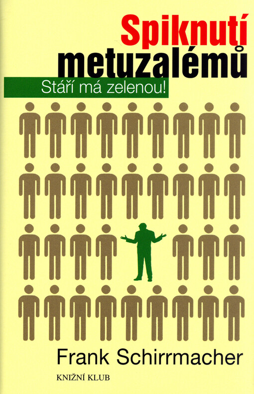 Spiknutí metuzalémů: stáří má zelenou!