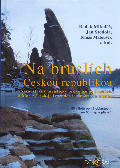 Na bruslích Českou republikou :nesoustavný turistický průvodce po Čechách a Moravě, jak je lze vidět ze zamrzlých hladin