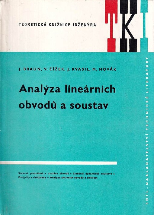 Analýza lineárních obvodů a soustav :Určeno [též] pro posl. elektrotechn. fakult slaboproudých specializací