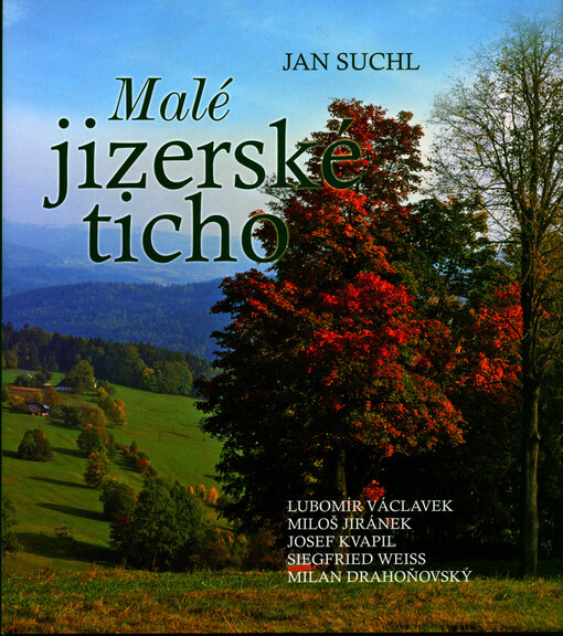 Malé jizerské ticho - Jan Suchl, Lubomír Václavek