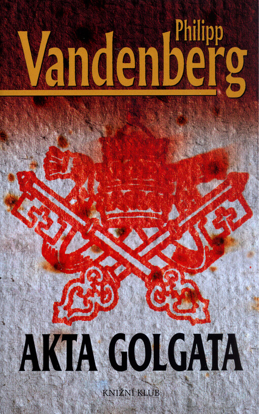Akta Golgata, Vyd. 1.