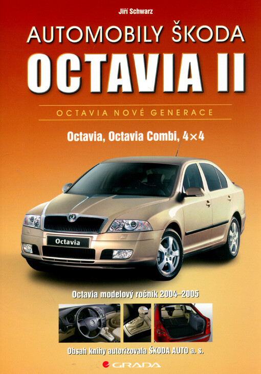 Automobily Škoda Octavia II : Octavia, Octavia Combi, 4 x 4.