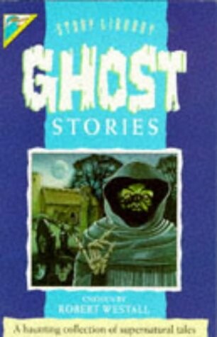Ghost stories : [a haunting collection of supernatural tales]