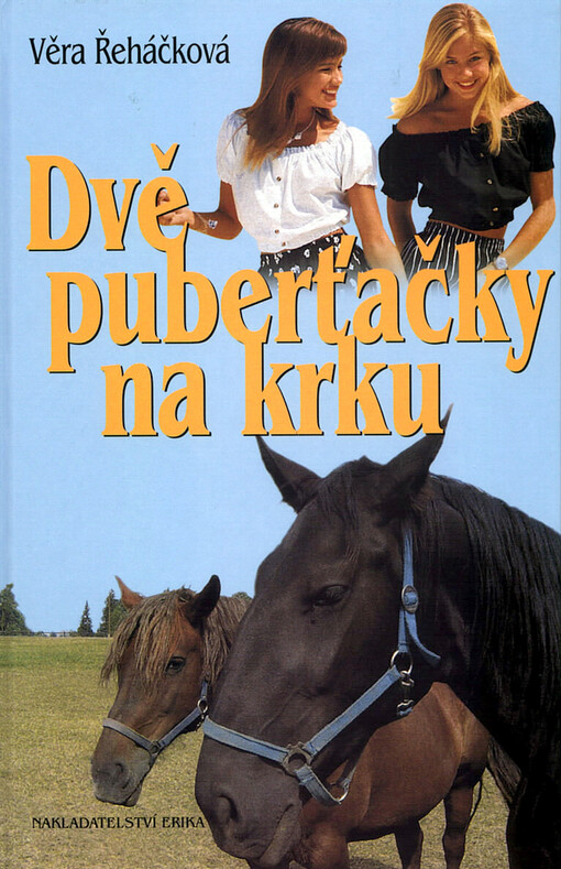 Dvě puberťačky na krku: dívčí román