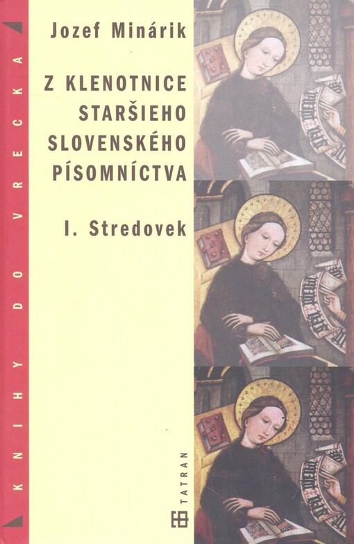Z klenotnice staršieho slovanského písomníctva -- 1.Stredovek