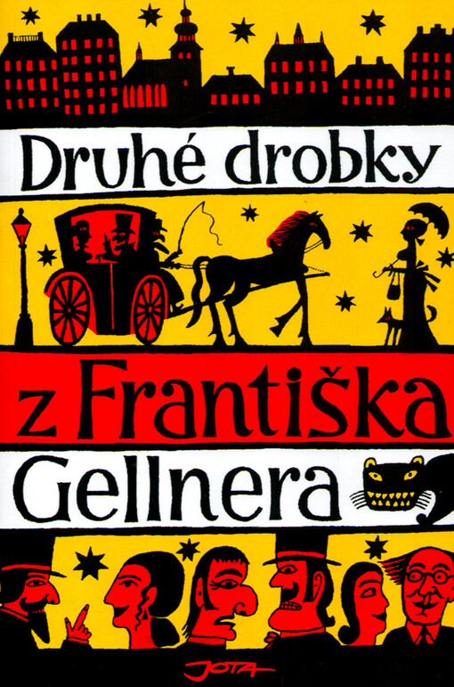 Druhé drobky z Františka Gellnera
