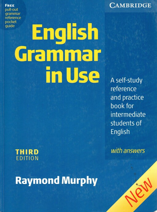 English grammar in use :a self-study reference and practice book for intermediate students of English : with answers