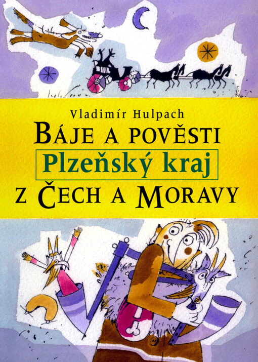 Báje a pověsti z Čech a Moravy. Plzeňský kraj