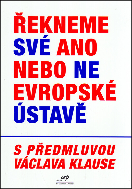 Řekneme své ANO nebo NE Eropské ústavě