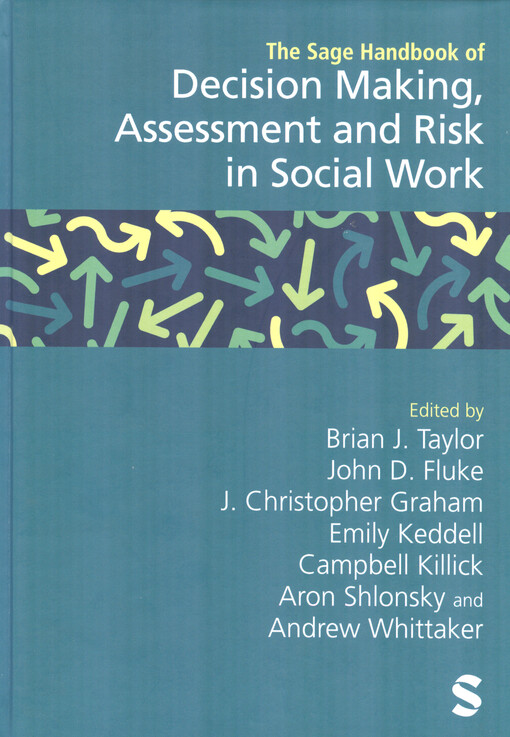 The Sage handbook of decision making, assesment and risk in social work