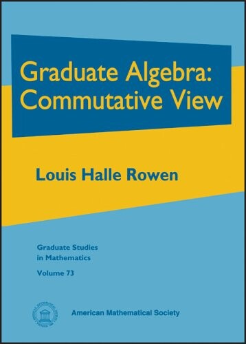 Graduate algebra : commutative view