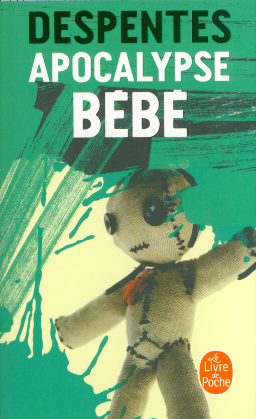 Apocalypse bébé : roman