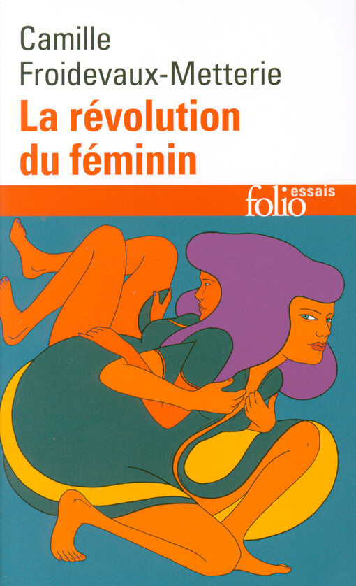 La révolution du féminin : préface inédite