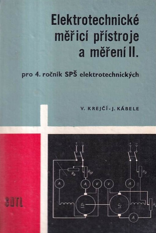 Elektrotechnické měřicí přístroje a měření pro 4. ročník středních průmyslových škol elektrotechnických.2. [díl]