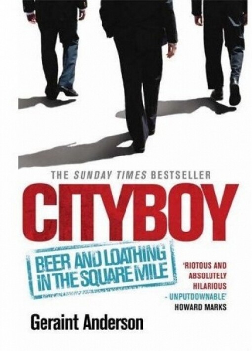 Cityboy: peníze, sex a drogy v srdci londýnského finančního světa