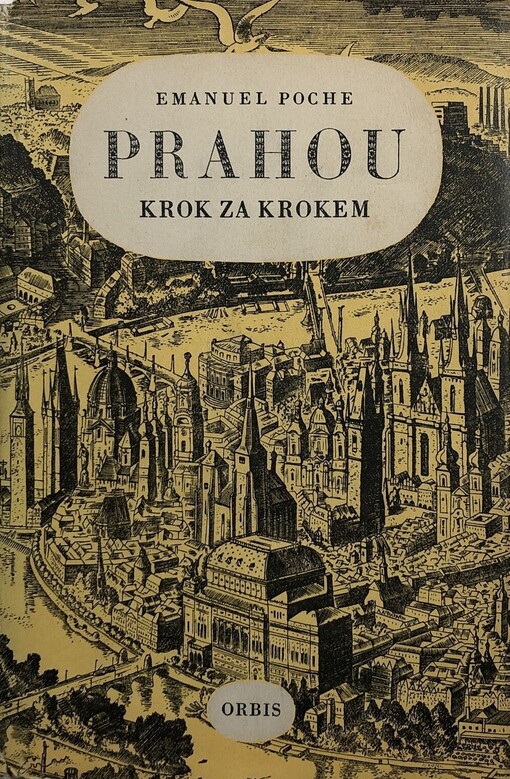 Prahou krok za krokem :uměleckohistorický průvodce městem