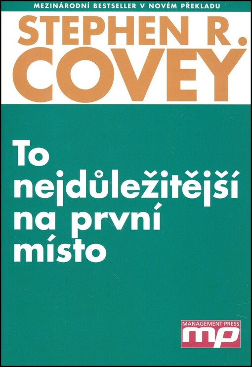 To nejdůležitější na první místo