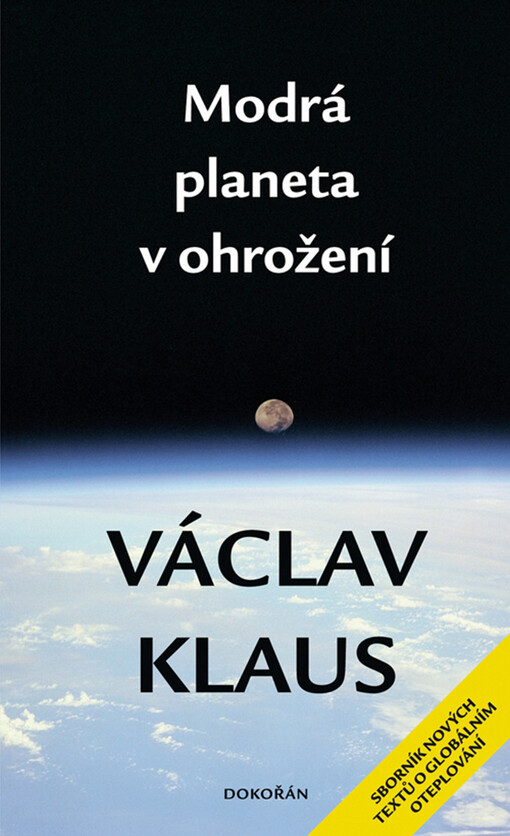 Modrá planeta v ohrožení: (sborník nových textů o globálním oteplování)