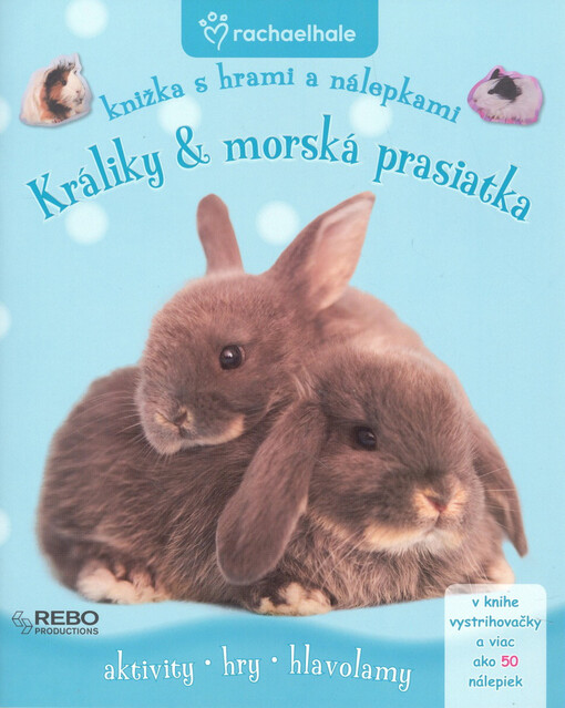 Králiky & morská prasiatka : knižka s hrami a nálepkami : aktivity, hry, hlavolamy