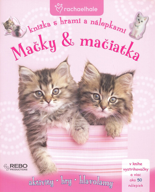 Mačky & mačiatka : knižka s hrami a nálepkami : aktivity, hry, hlavolamy