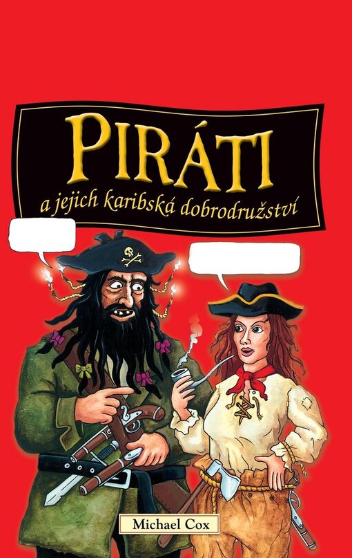 Piráti a jejich karibská dobrodružství