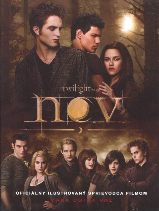 Twilight saga. Nov : oficiálny ilustrovaný sprievodca filmom