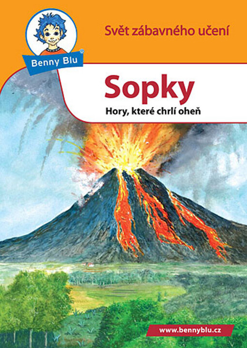 Sopky : hory, které chrlí oheň