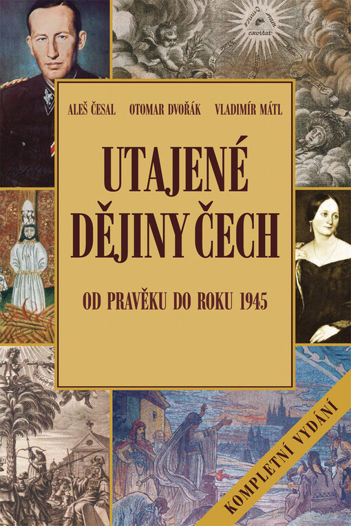 Utajené dějiny Čech: od pravěku do roku 1945