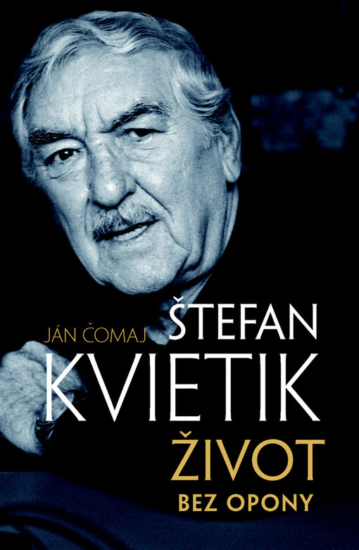 Štefan Kvietik - Život bez opony