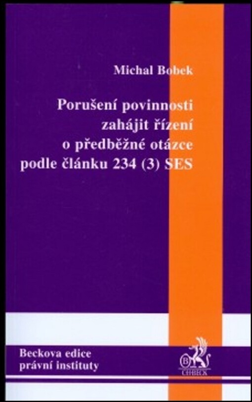 Porušení povinnosti zahájit řízení o předběžné otázce podle článku 234 (3) SES