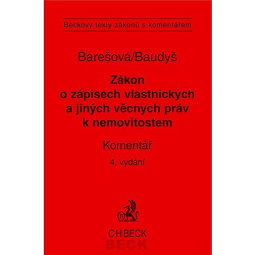 Zákon o zápisech vlastnických a jiných věcných práv k nemovitostem: právní předpisy, komentář, judikatura