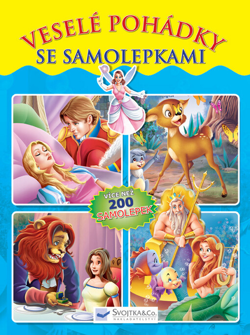 Veselé pohádky se samolepkami :více než 200 samolepek