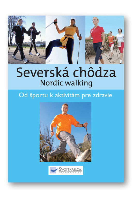 Severská chôdza - Nordic walking