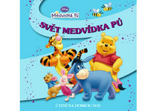 Svět Medvídka Pú :čtení na dobrou noc