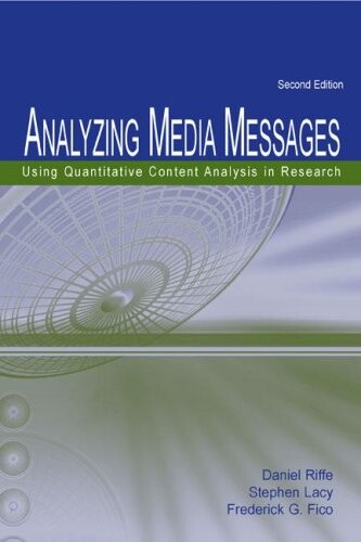 Analyzing Media Messages: Using Quantitative Content Analysis in Research (Lea's Communication)