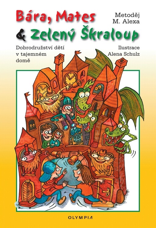 Bára, Mates & Zelený Škraloup: dobrodružství dětí v tajemném domě