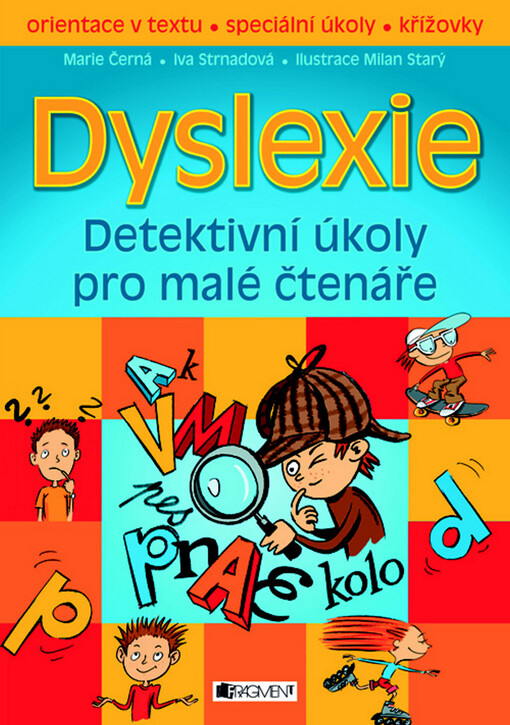 Dyslexie : detektivní úkoly pro malé čtenáře