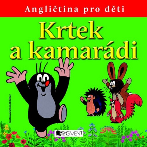 Krtek a kamarádi : angličtina pro děti, 1. vyd.