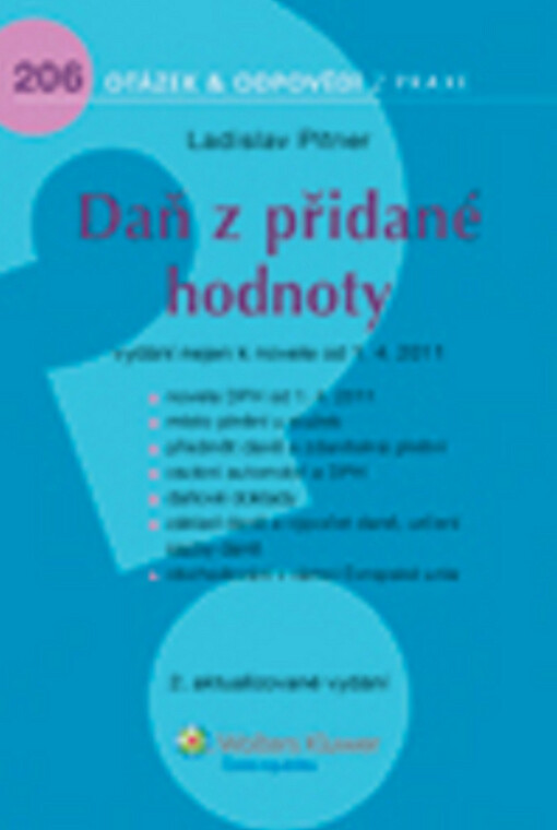 Daň z přidané hodnoty : vydání nejen k novele od 1.4.2011