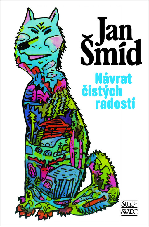 Šmíd Jan: Návrat čistých radostí - 4. vydání