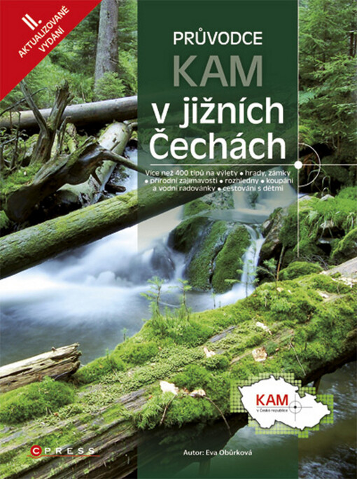 Kam v jižních Čechách : [průvodce]