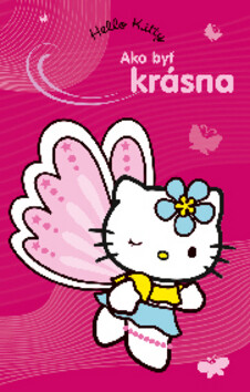Hello Kitty - Ako byť krásná